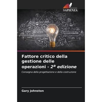 预订 Fattore critico della gestione delle operazioni - 2a edizione: Consegna della progettazione e della costruzione. DE