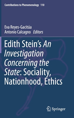 【预订】Edith Stein’s An Investigation Concerning the State: Sociality, Nationhood, Ethics