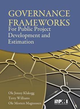 【预订】Governance Frameworks for Public Project Development and Estimation 9781933890784