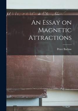 [预订]An Essay on Magnetic Attractions 9781018899640