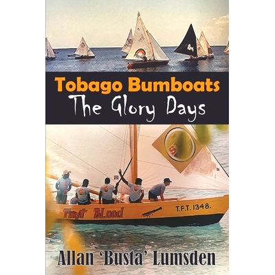 预订 Tobago Bumboats: The Glory Days: 9789769657601