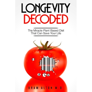 预订 Plant Based Eating - Longevity Decoded: Longevity Decoded - The Miracle Plant Based Diet That Can Save Your Life: 9