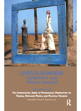 预订 Lives Elsewhere: Migration and Psychic Malaise: 9780367325374