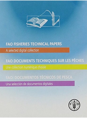 预订 Fao Fisheries Technical Papers: A Selected Digital Collection. Version 2: 9789250051406