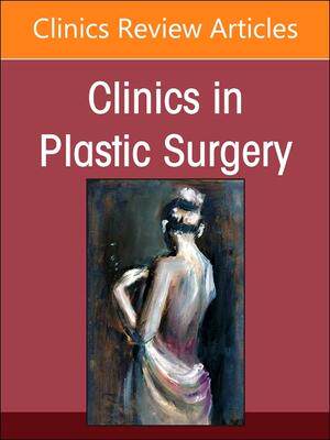[预订]Breast Reconstruction, an Issue of Clinics in Plastic Surgery 9780323939713