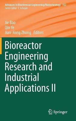 【预订】Bioreactor Engineering Research and Industrial Applications II