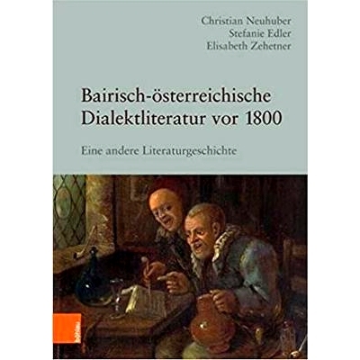 预订 Bairisch-österreichische Dialektliteratur vor 1800: Eine andere Literaturgeschichte 1800 年前的巴伐利亚-奥地利方言