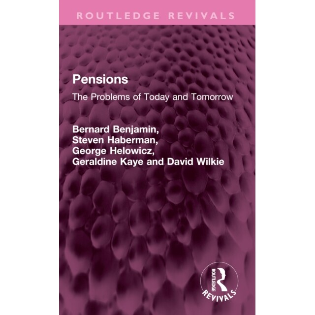 预订 Pensions: The Problems of Today and Tomorrow 养老金：今天与明天的问题（重印版）: 9781032743035