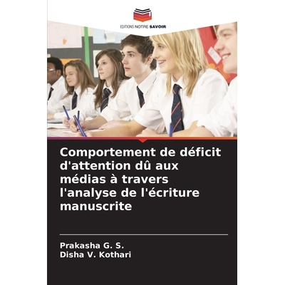预订 Comportement de déficit d’attention dû aux médias à travers l’analyse de l’écriture manuscrite 978620763997