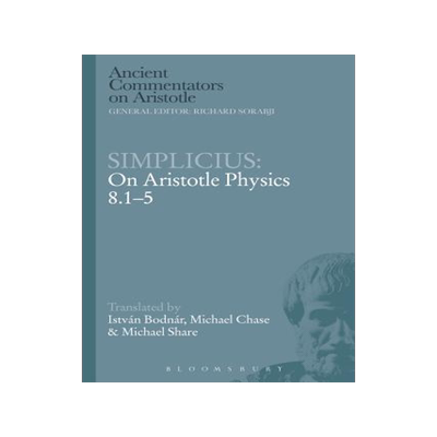 [预订]Simplicius: On Aristotle Physics 8.1-5 9781472539175