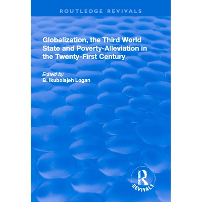 预订 Globalization, the Third World State and Poverty-Alleviation in the Twenty-First Century 全球化，第三世界国家和二十