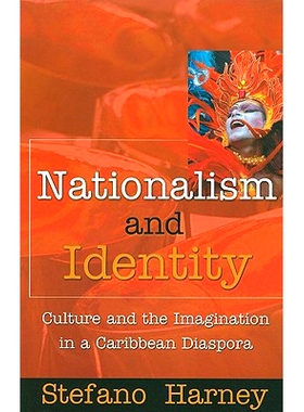 预订 Nationalism and Identity: Culture and the Imagination in a Caribbean Diaspora: 9789766400163