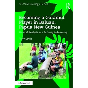 成为巴布亚新几内亚 Becoming Analysis Garamut Guinea Learning Papua Pathway New Baluan Player Musical 预订