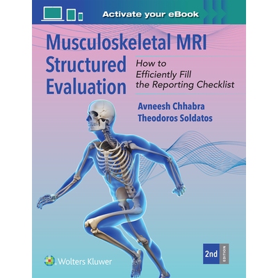 预订 Musculoskeletal MRI Structured Evaluation How to Efficiently Fill in the Reporting Checklist 肌肉骨骼MRI结构化评估