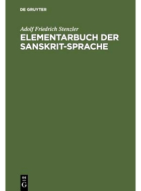 预订 Elementarbuch der Sanskrit-Sprache: Grammatik, Texte, Wörterbuch: 9783111254944