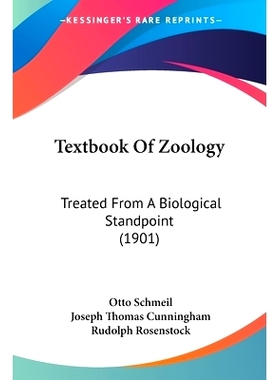 预订 Textbook Of Zoology: Treated From A Biological Standpoint (1901): 9780548828892