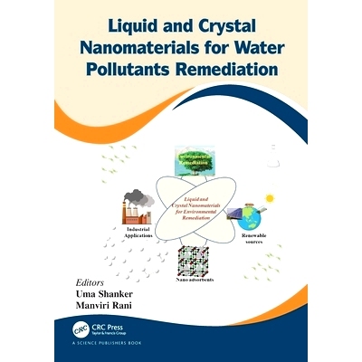 预订 Liquid and Crystal Nanomaterials for Water Pollutants Remediation: 9780367549909