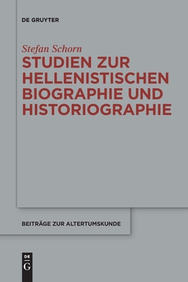 【预订】Studien zur hellenistischen Biographie und Historiographie 9783110685183