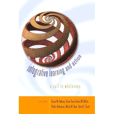 预订 Integrative Learning and Action: A Call to Wholeness: 9780820457505
