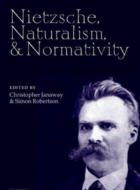 【预订】Nietzsche, Naturalism, and Normativity