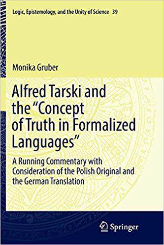 【预售】Alfred Tarski and the Concept of Truth in Formalized Languages: A Running Commentary with Consideration of...