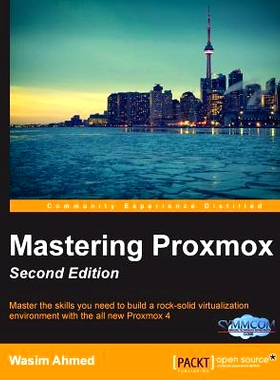 预订 Mastering Proxmox 掌握Proxmox -*版: 9781785888243