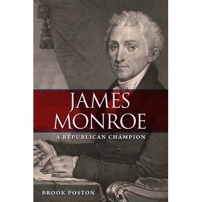 预订 James Monroe: A Republican Champion 詹姆斯 门罗：共和党*: 9780813056104
