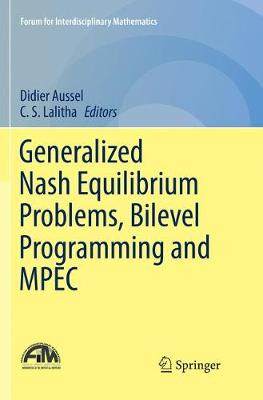 【预订】Generalized Nash Equilibrium Problems, Bilevel Programming and MPEC