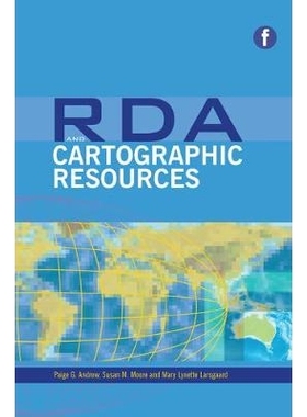 预订 RDA and Cartographic Resources 制图资源编目的RDA标准: 9781856047722