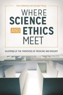 and Dilemmas 预订 Science Medicine 9781440851346 Ethics Where the Meet Biology Frontiers