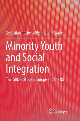 【预订】Minority Youth and Social Integration: The Isrd-3 Study in Europe and the Us