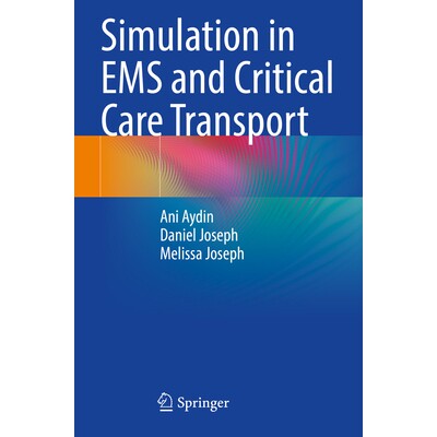 预订 Simulation in EMS and Critical Care Transport 紧急*服务 (EMS) 和重症监护运输模拟 9783031400926