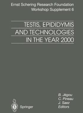 【预订】Testis, Epididymis and Technologies in the Year 2000
