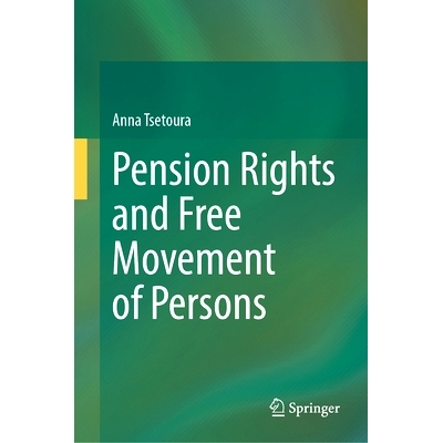 预订 Pension Rights and Free Movement of Persons 养老金权利与人员自由流动: 9783031911262
