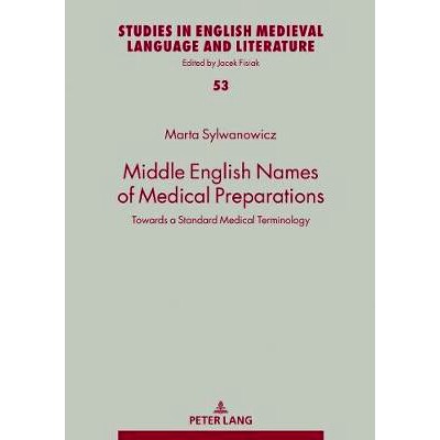 预订 Middle English Names of Medical Preparations: Towards a Standard Medical Terminology: 9783631747797
