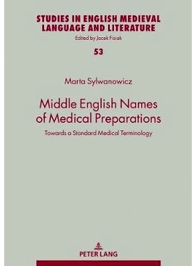 预订 Middle English Names of Medical Preparations: Towards a Standard Medical Terminology: 9783631747797