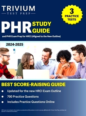 预订 PHR Study Guide 2024-2025: 3 Practice Tests and PHR Exam Prep for HRCI [Aligned to the New Outline]