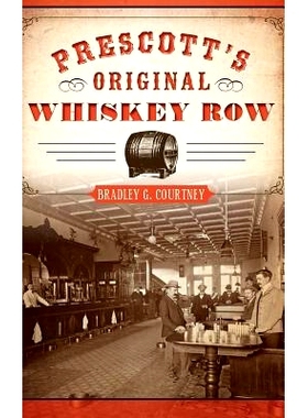 预订 Prescott’s Original Whiskey Row: 9781540202161