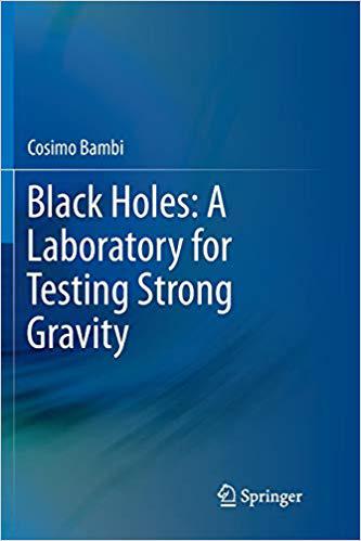 【预售】Black Holes: A Laboratory for Testing Strong Gravity