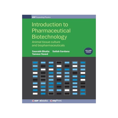 [预订]Introduction to Pharmaceutical Biotechnology, Volume 3: Animal tissue culture and biopharmaceuticals 9780750319683