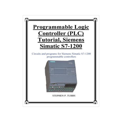 预订 Programmable Logic Controller (PLC) Tutorial, Siemens Simatic S7-1200
