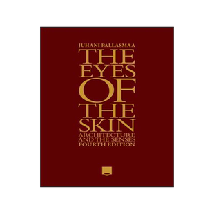 [预订]The Eyes of the Skin: Architecture and the Senses 9781394200672