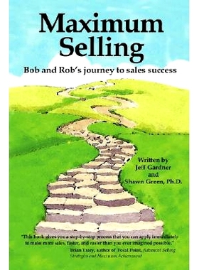 预订 Maximum Selling: Bob and Rob’s Journey to Sales Success: 9781403382078