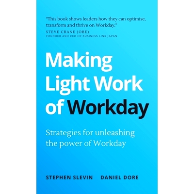 预订 Making Light Work of Workday: Strategies for unleashing the power of Workday