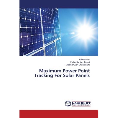 预订 Maximum Power Point Tracking for Solar Panels: 9783659435638
