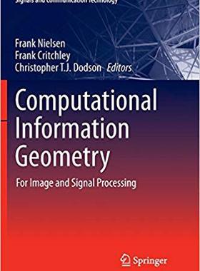【预售】Computational Information Geometry: ...