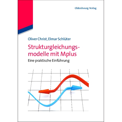预订 Strukturgleichungsmodelle mit Mplus: Eine praktische Einführung: 9783486590463