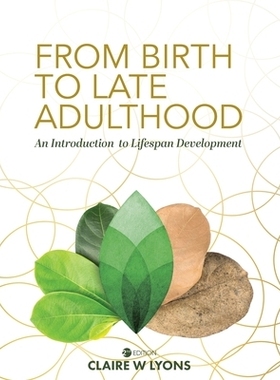 预订 From Birth to Late Adulthood: An Introduction to Lifespan Development 从出生到晚年：终身发展简介: 9781793585103