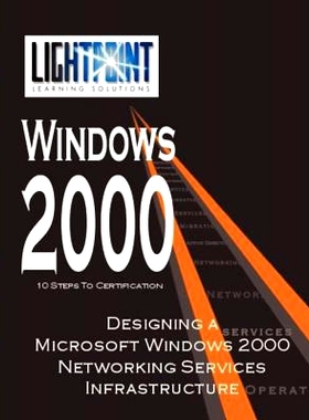 预订 Designing a Microsoft Windows 2000 Networking Services Infrastructure