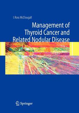 【预订】Management of Thyroid Cancer and Related Nodular Disease